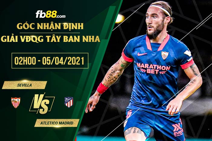 fb88-phong độ thi đấu Sevilla vs Atletico Madrid