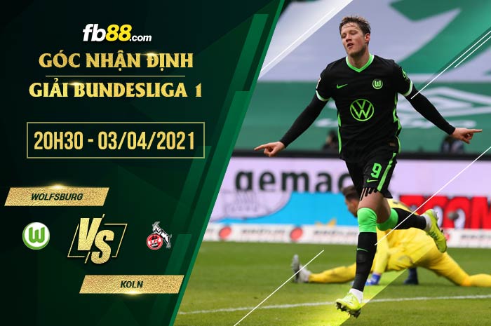 fb88-soi kèo Wolfsburg vs Koln