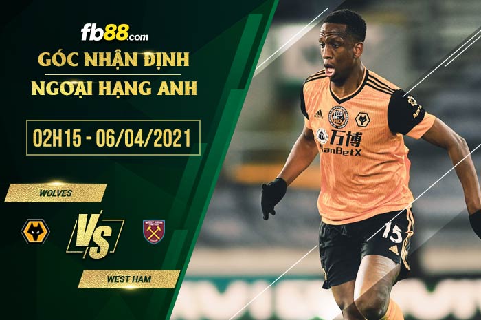 fb88-soi kèo Wolves vs West Ham