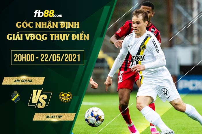 fb88-soi kèo AIK Solna vs Mjallby