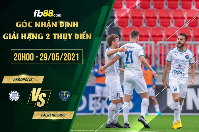 fb88-soi kèo Akropolis vs Falkenbergs