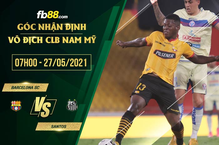 fb88-soi kèo Barcelona SC vs Santos