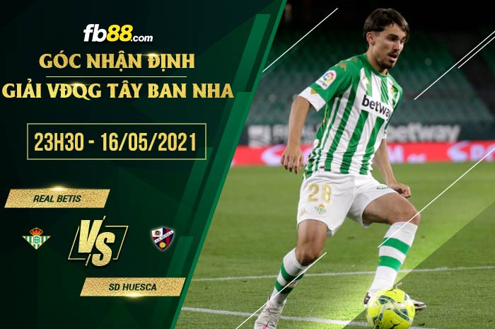 fb88-soi-keo-Betis-vs-Huesca-16-05-2021