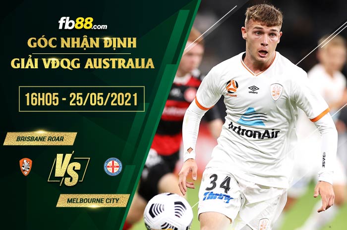 fb88-soi kèo Brisbane Roar vs Melbourne City