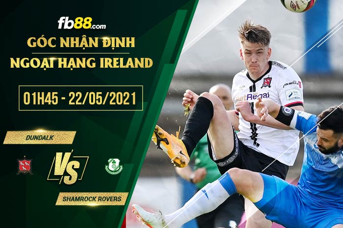 fb88-soi kèo Dundalk vs Shamrock Rovers