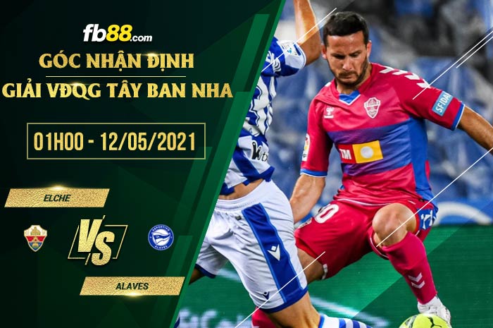 fb88-soi kèo Elche vs Alaves