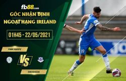 fb88-soi kèo Finn Harps vs Drogheda
