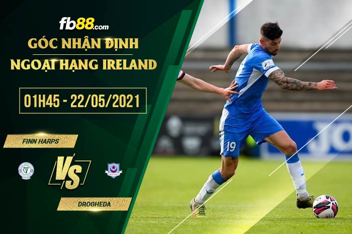 fb88-soi kèo Finn Harps vs Drogheda