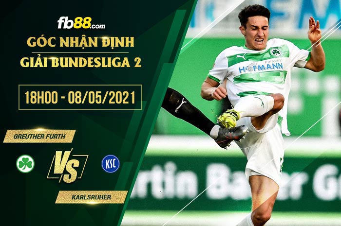 fb88-soi kèo Greuther Furth vs Karlsruher