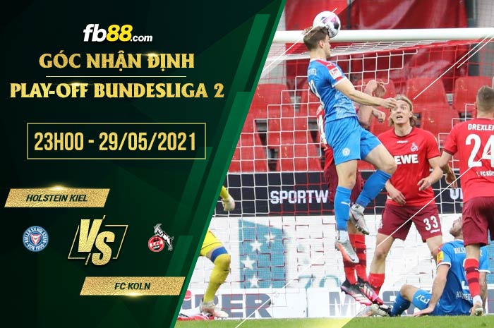 fb88-soi kèo Holstein Kiel vs Koln