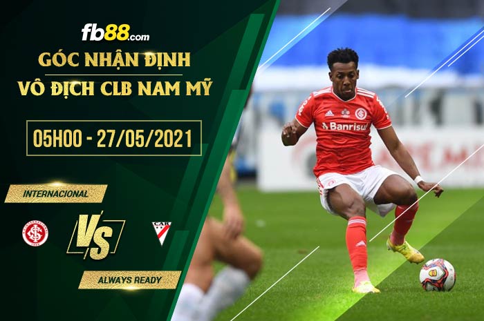 fb88-soi kèo Internacional vs Club Always Ready