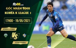 fb88-soi kèo Jeonbuk vs Ulsanfb88-soi kèo Jeonbuk vs Ulsan