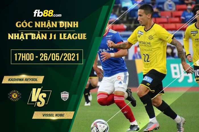 fb88-soi-keo-Kashiwa-Reysol-vs-Vissel-Kobe-26-05-2021