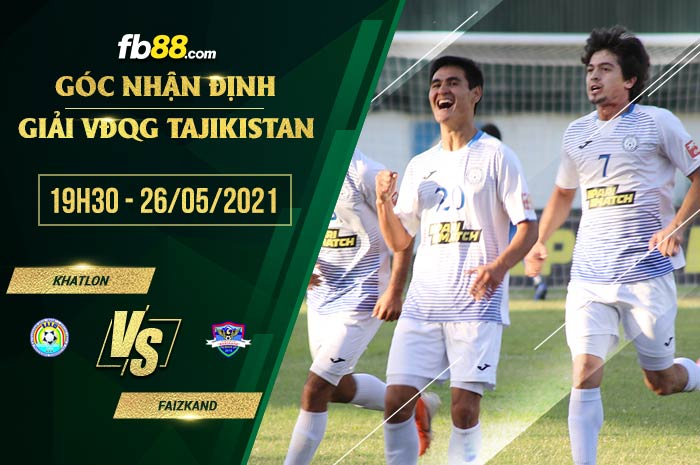 fb88-soi kèo Khatlon vs Faizkand