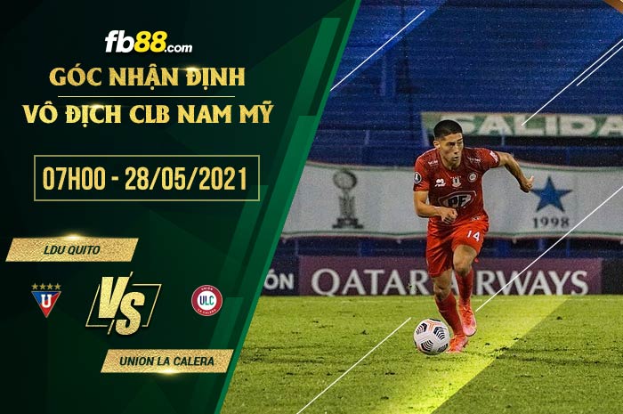 fb88-soi kèo LDU Quito vs Union La Calera
