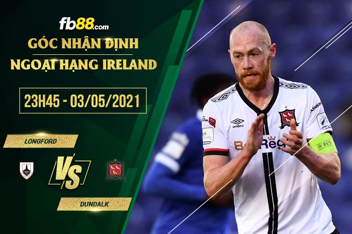 fb88-soi kèo Longford vs Dundalk