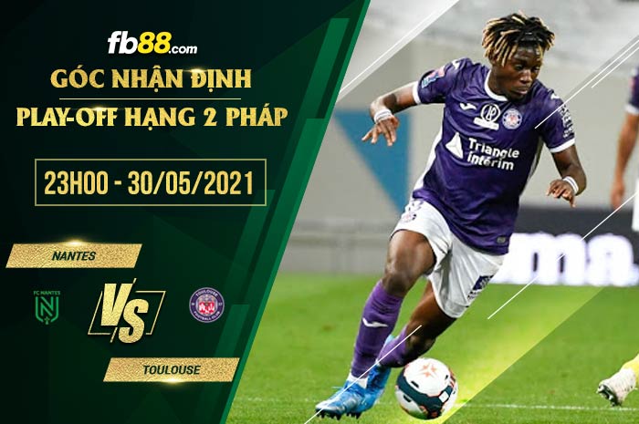 fb88-soi kèo Nantes vs Toulouse