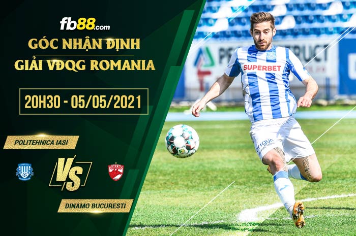 fb88-soi kèo Politehnica Iasi vs Dinamo Bucuresti