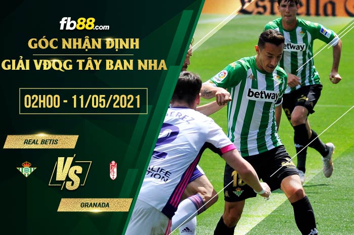 fb88-soi kèo Real Betis vs Granada