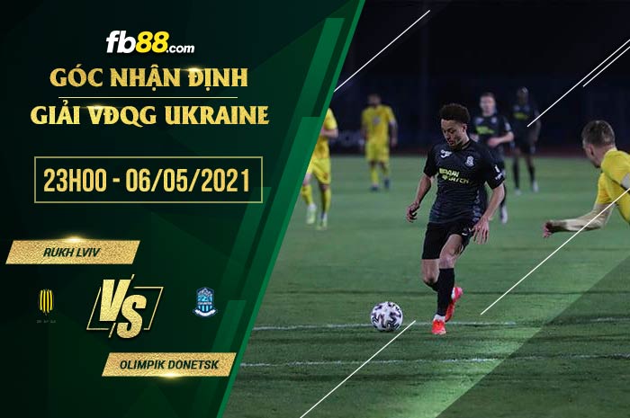 fb88-soi kèo Rukh Lviv vs Olimpik Donetsk