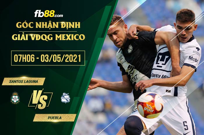 fb88-soi kèo Santos Laguna vs Puebla