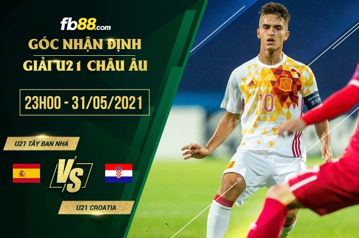 fb88-soi kèo U21 Tay Ban Nha vs U21 Croatia