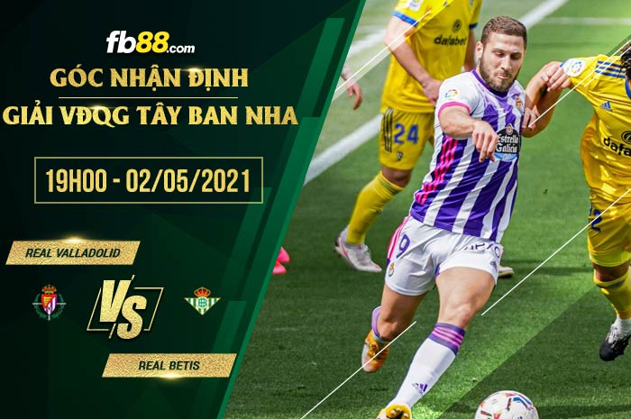 fb88-soi kèo Valladolid vs Betis