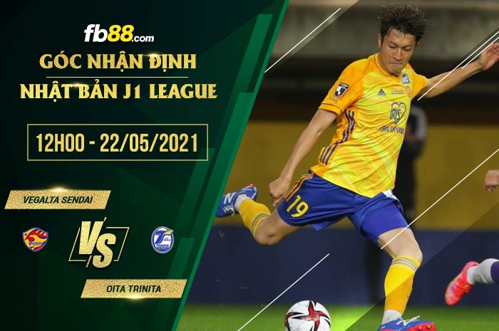 fb88-soi kèo Vegalta Sendai vs Oita Trinita