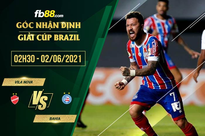 fb88-soi kèo Vila Nova vs Bahia
