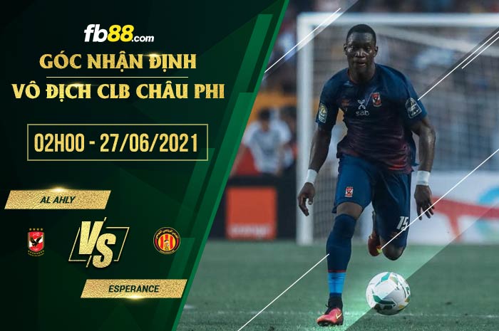 fb88-soi kèo Al Ahly vs Esperance Tunis