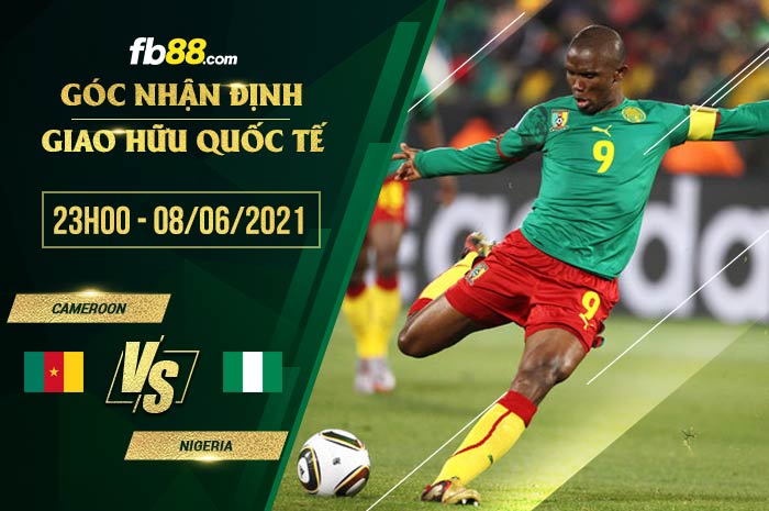 fb88-soi kèo Cameroon vs Nigeria