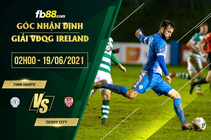 fb88-soi kèo Finn Harps vs Derry City