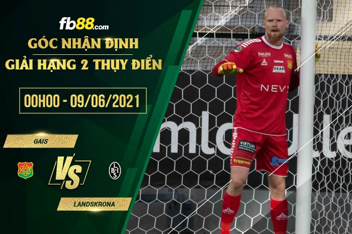 fb88-soi kèo GAIS vs Landskrona