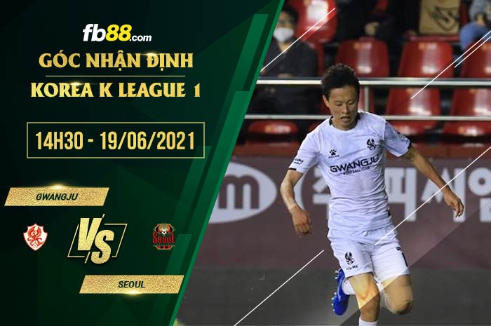 fb88-soi kèo Gwangju vs FC Seoul