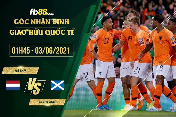 fb88-soi kèo Ha Lan vs Scotland