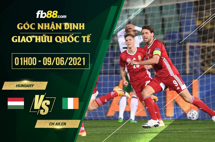 fb88-soi kèo Hungary vs CH Ailen