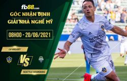 fb88-soi kèo LA Galaxy vs Seattle Sounders
