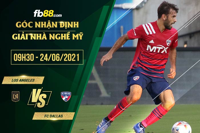 fb88-soi kèo Los Angeles vs FC Dallas