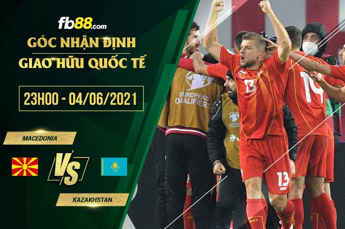 fb88-soi kèo Macedonia vs Kazakhstan