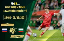 fb88-soi kèo Nga vs Bulgaria