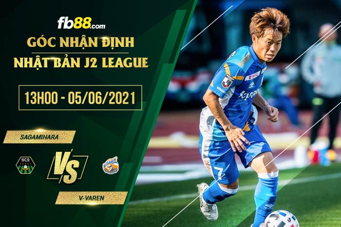 fb88-soi kèo Sagamihara vs V-Varen