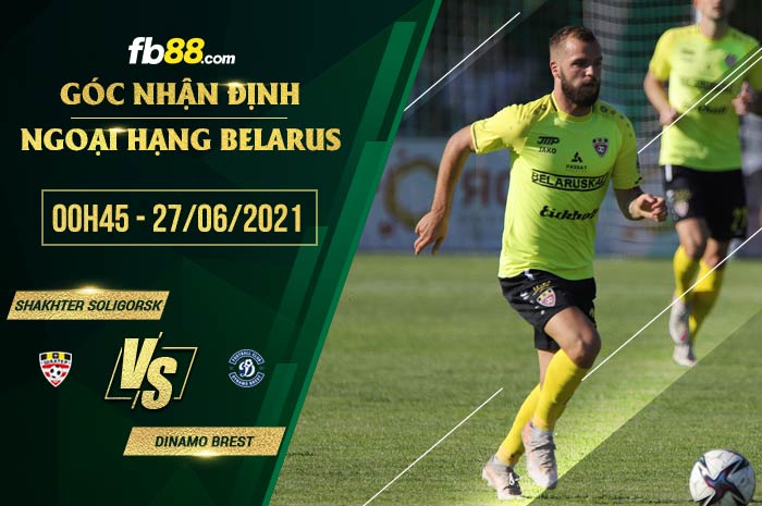 fb88-soi kèo Shakhter Soligorsk vs Dinamo Brest