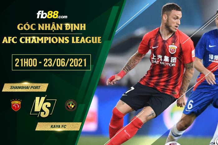 fb88-soi kèo Shanghai Port vs Kaya FC
