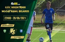 fb88-soi kèo Sputnik Rechitsa vs FC Vitebsk