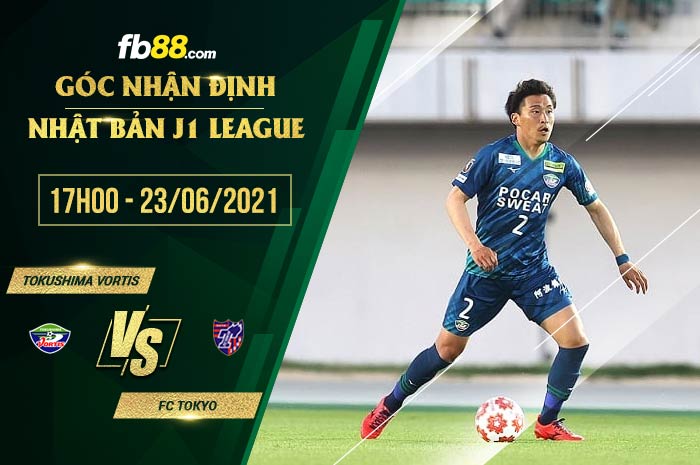 fb88-soi kèo Tokushima Vortis vs FC Tokyo