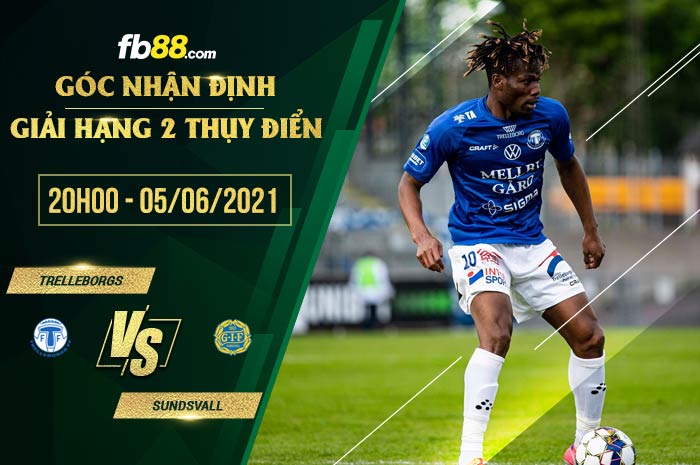 fb88-soi kèo Trelleborgs vs Sundsvall