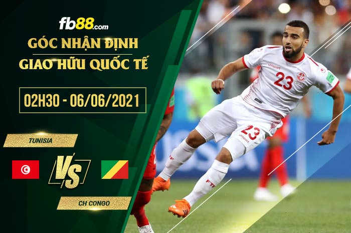 fb88-soi kèo Tunisia vs CH Congo