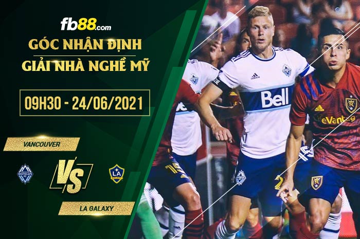 fb88-soi kèo Vancouver Whitecaps vs LA Galaxy