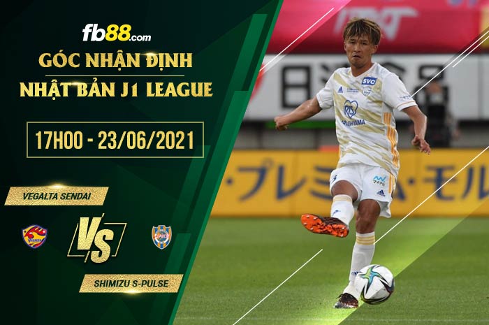 fb88-soi kèo Vegalta Sendai vs Shimizu S-Pulse