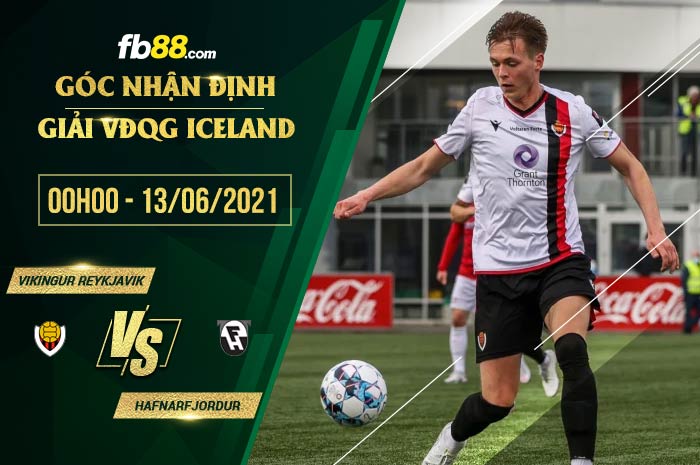 fb88-soi kèo Vikingur Reykjavik vs Hafnarfjordur
